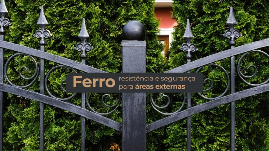 Descubra por que o ferro é a melhor escolha para áreas externas. Resistência ao clima, segurança e desempenho estrutural em projetos residenciais e comerciais.